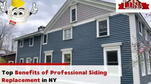 Benefits of Professional Siding Replacement in NY